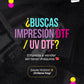 Impresión personalizada DTF / UV DTF (Sube tu diseño).