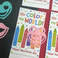 You Color My World - Stamps or Booksmarks.