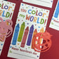You Color My World - Stamps or Booksmarks.