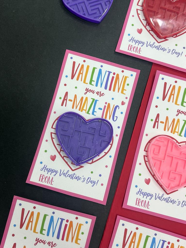 Valentine you are A-MAZE-ING.